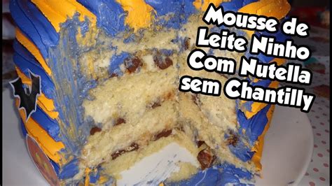 RECHEIO MOUSSE DE LEITE NINHO NUTELLA SEM CHANTILLY Bru Na