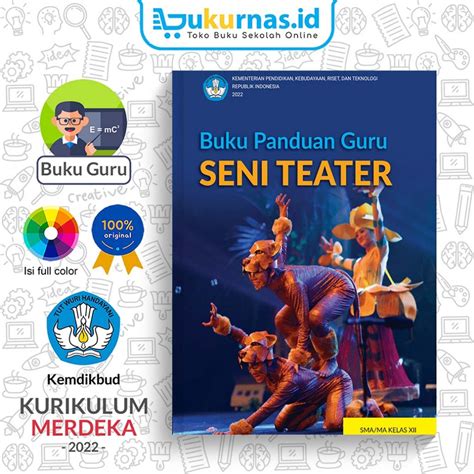 Jual Buku Panduan Guru Seni Teater Sma Ma Kelas K Merdeka Kurmer