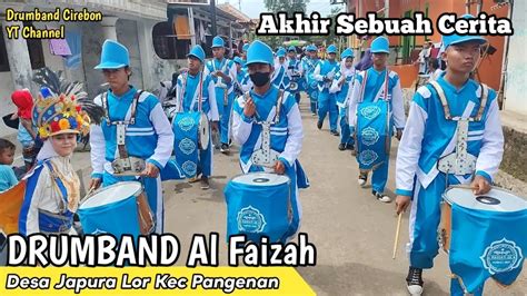 Drumband Al Faizah Akhir Sebuah Cerita SHOW Desa Japura Lor