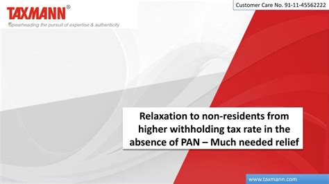 Customer Care No Relaxation To Non Residents From Higher Withholding