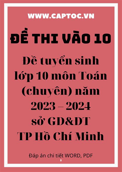 Đề tuyển sinh lớp 10 môn Toán chuyên năm 2023 2024 sở GD ĐT TP Hồ