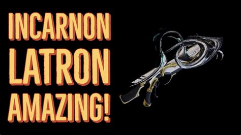 Incarnon Latron Build And Review Warframe Duviri Paradox Youtube