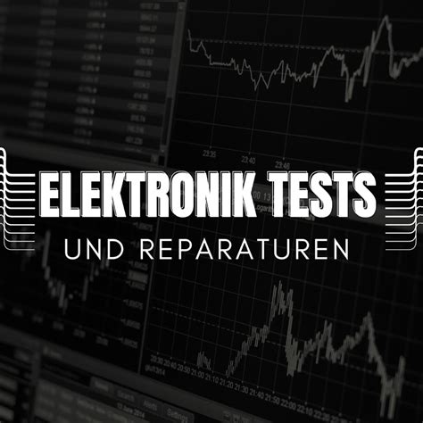 Elektronik Tests Und Reparaturen Youtube