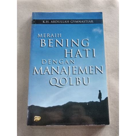 Jual Buku Original Meraih Bening Hati Dengan Manajemen Qolbu Oleh