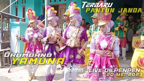 Lagu Viral Pantun Janda Drumband Yamuna Live Penpen Kec Mundu Kab