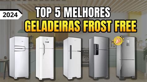 Qual A Melhor Geladeira Frost Free Melhores Geladeiras Frost Free