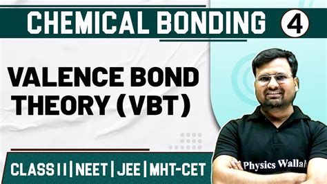 Chemical Bonding 04 Valence Bond Theory Vbt Chemistry Class 11hscjeeneetmht Cet