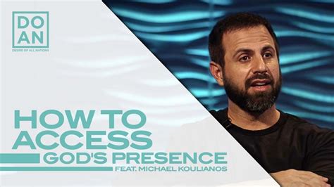 How To Access Gods Presence Desire Of All Nations Nathan Morris