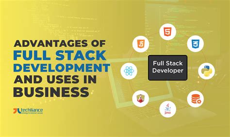 Advantages Of Full Stack Development And Uses In Business