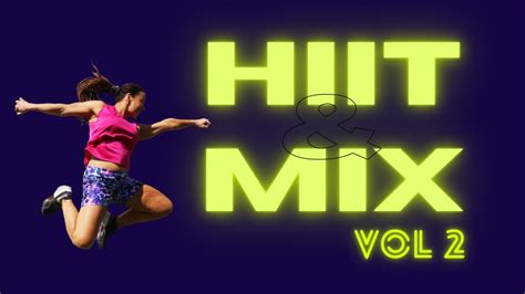 Hiit And Mix Vol 2 Kick Start Fat Loss