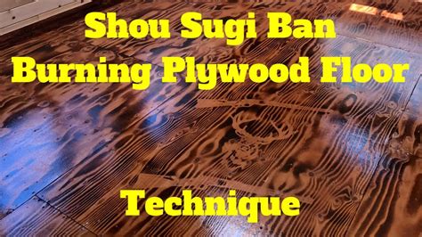 Shou Sugi Ban Burning Torching Plywood Technique Diy Youtube