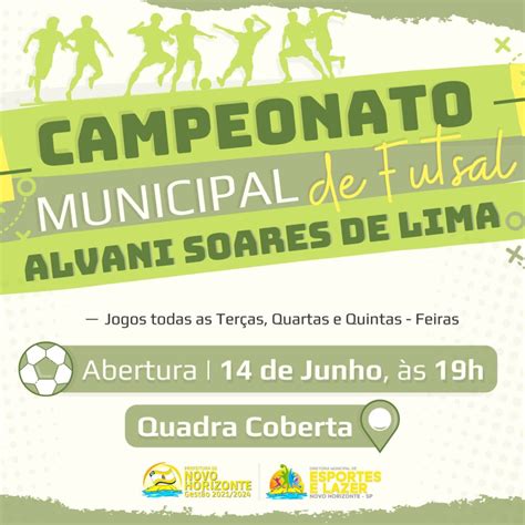 Começa Hoje O Campeonato Municipal De Futsal Alvani Soares De Lima Br