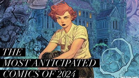 Most Anticipated Comics Of 2024