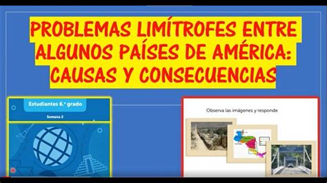 Problemas LimÍtrofes Entre Algunos PaÍses De AmÉrica Causas Y