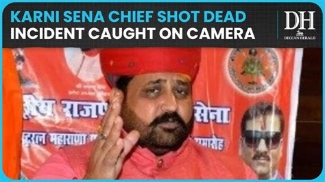 Karni Sena Chief Sukhdev Singh Gogamedi Shot Dead At Jaipur Home Incident Caught On Cctv Youtube