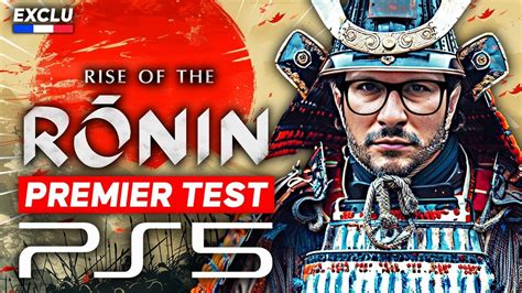 J ai testé RISE of the RONIN sur PS5 Gameplay inédit Qualités et