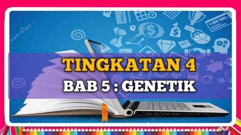 Nota Sains Tingkatan 4 Kssm Bab 5 Genetik Youtube