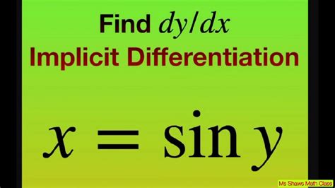 Find Derivative Dy Dx Of X Sin Y Implicit Differentiation Youtube