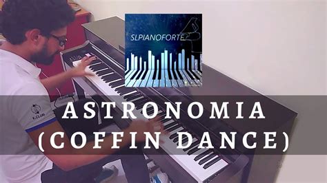 Astronomia Coffin Dance Piano Cover By Dimuthu Lakshan Youtube