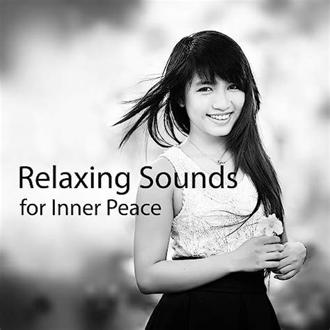 Play Relaxing Sounds For Inner Peace Soft New Age Music To Relax