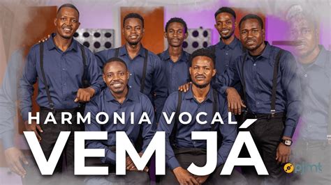 Harmonia Vocal Vem J Oficial Youtube