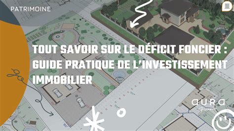 Tout Savoir Sur Le D Ficit Foncier Guide Pratique De L Investissement