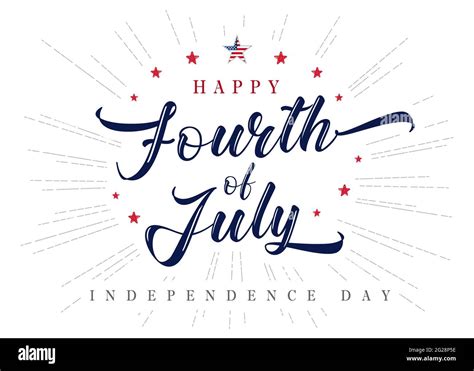 Fourth Of July Vector Hand Inscription For Greeting Card Or Banner