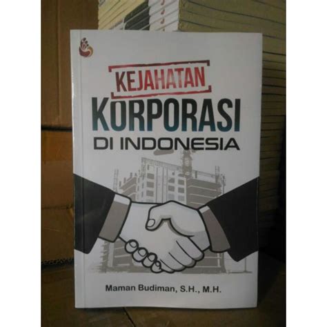 Jual Kejahatan Korporasi Di Indonesia Maman Budiman Shopee Indonesia