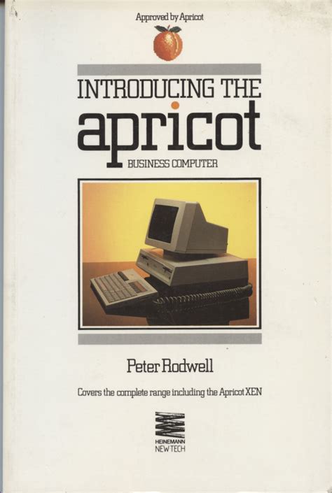 Introducing The Apricot Business Computer Book Computing History