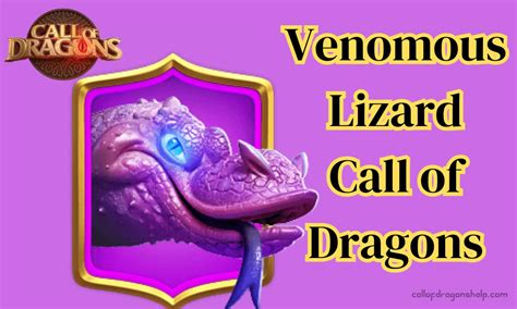 Venomous Lizard Call Of Dragons War Pets Complete Guide