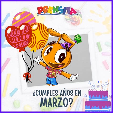 Prensita on Twitter Si cumples años en marzo y quieres que te