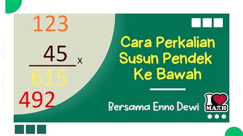 Cara Perkalian Susun Pendek Matematika Mudah Youtube