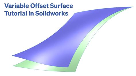 Variable Offset Surface Tutorial In Solidworks Youtube