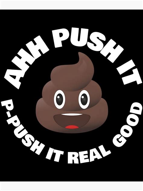 Poop Emoji Ahh Push It Essential Poster For Sale By Coenieethiani