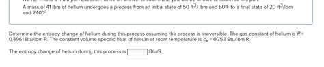 Solved A Mass Of 41 Lbm Of Helium Undergoes A Process From Chegg