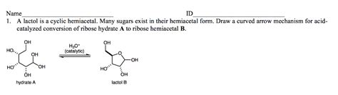 Solved Name 1 A Lactol Is A Cyclic Hemiacetal Many Sugars