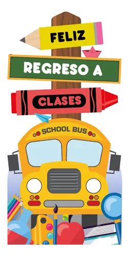 Letrero Regreso A Clases Base R Gida Pz Coroplast Env O Gratis