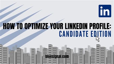 How To Optimize Your Linkedin Profile Candidate Edition Blue Signal