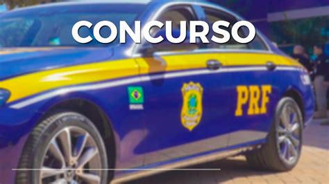 Prf Faz Novo Pedido De Concurso Público Com 5 Mil Vagas Para Policial