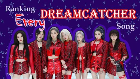 Ranking Dreamcatcher S Entire Discography YouTube