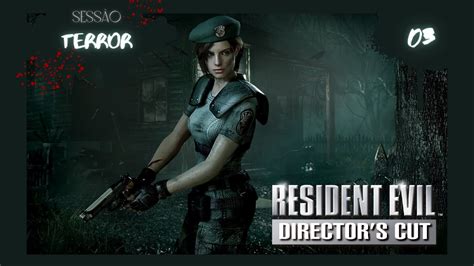 Morre E Ressuscita Resident Evil Director S Cut Campanha Jill Parte