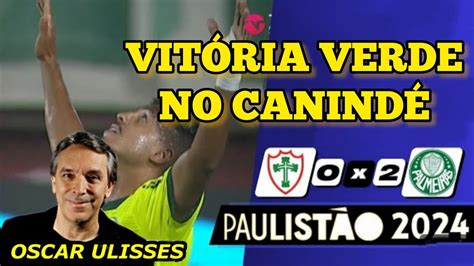 Oscar Ulisses Portuguesa X Palmeiras Globo Cbn Paulist O Youtube