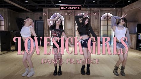 Mirror Fullblackpink Lovesick Girls Dance Practice Video Youtube