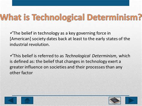 What Is Technological Determinism How Is Technology Related To