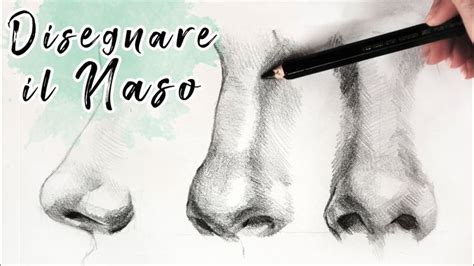 Come Disegnare Un Naso In 10 Minuti Tutorial Disegno A Matita Facile Disegna Conme Yout