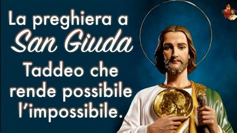 La Preghiera A San Giuda Taddeo Che Rende Possibile Limpossibile