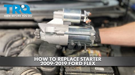 How To Replace Starter Ford Flex Youtube