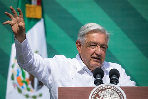 L Pez Obrador Insinu El Respaldo De Otros Pa Ses En El Asalto A La