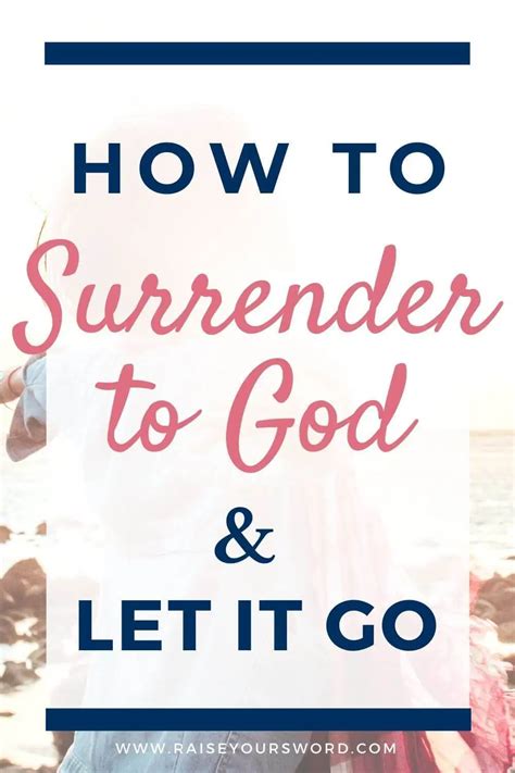 How To Surrender To God Surrender To God Inspirational Prayers Bible Devotions