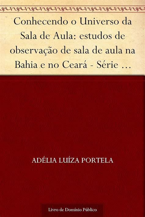 Amazon Br EBooks Kindle Conhecendo O Universo Da Sala De Aula